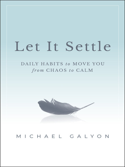 Title details for Let It Settle by Michael Galyon - Available